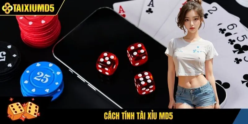 cách tính tài xỉu md5